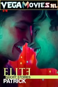 elite short stories 2 netflix original 2021
