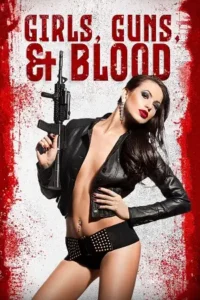 girls guns and blood 2019