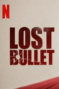 lost bullet 2020