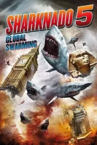 sharknado 5 global swarming 2017