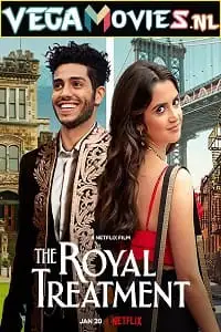 the royal treatment netflix original 2022