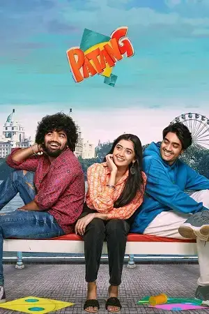 Download Patang (2025) Dual Audio [Hindi + Telugu] WeB DL 480p [550MB] | 720p [1.6GB] | 1080p [3.7GB]