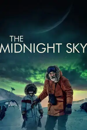 Download The Midnight Sky (2020) WEB DL Dual Audio {Hindi English} 480p [400MB] | 720p [1GB] | 1080p [2.2GB]