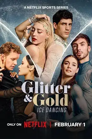 Download Glitter & Gold: Ice Dancing (2026) Season 1 Dual Audio {Hindi English} Netflix Original Series 480p | 720p | 1080p WEB DL