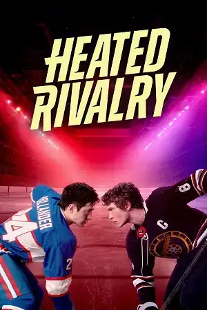 Download Heated Rivalry (Season 1) Dual Audio {Hindi English} Series 480p 720p & 1080p WEB DL