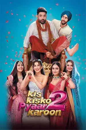 Download Kis Kisko Pyaar Karoon 2 (2025) Hindi DD5.1 Full Movie 480p [470MB] | 720p [1.3GB] | 1080p [3.4GB] 2160p 4K WEB DL