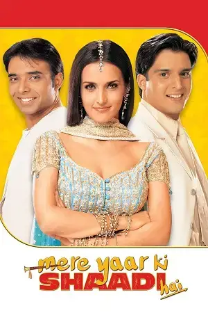 Download Mere Yaar Ki Shaadi Hai (2002) WEB DL {Hindi DD5.1} Full Movie 480p [450MB] | 720p [1.4GB] | 1080p [3.2GB]