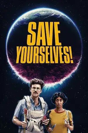 Download Save Yourselves! (2020) Dual Audio {Hindi English} BluRay 480p [350MB] | 720p [970MB] | 1080p [2GB]