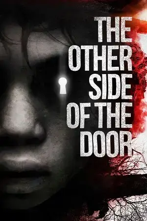 Download The Other Side of the Door (2016) {English with Subtitles} Full Movie WEB DL 480p [300MB] | 720p [650MB] | 1080p [1.5GB]