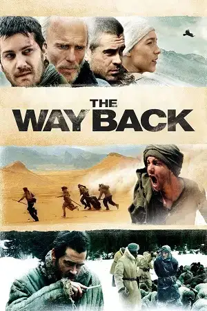 Download The Way Back (2010) Blu Ray Dual Audio {Hindi English} 480p [400MB] | 720p [1GB] | 1080p [5.2GB]