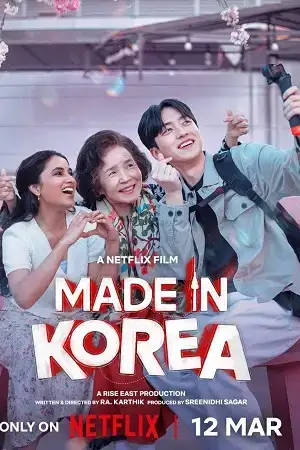 Download Made in Korea (2026) Dual Audio [Hindi + Tamil] Netflix WeB DL 480p [510MB] | 720p [890MB] | 1080p [2.6GB]