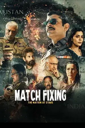 Download Match Fixing (2025) Jio Hotstar WEB DL {Hindi DD5.1} Full Movie 480p [400MB] | 720p [1.5GB] | 1080p [3.4GB]