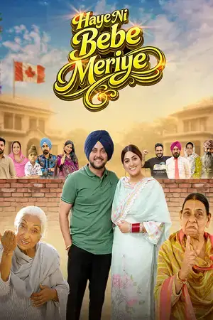 Download Haye Ni Bebe Meriye (2026) Punjabi Full Movie WEB DL 480p [300MB] | 720p [770MB] | 1080p [1.7GB]