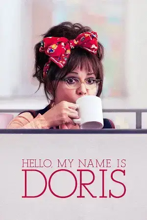 Download Hello, My Name Is Doris (2015) Blu Ray Dual Audio {Hindi English} 480p [380MB] | 720p [700MB] | 1080p [2.4GB]