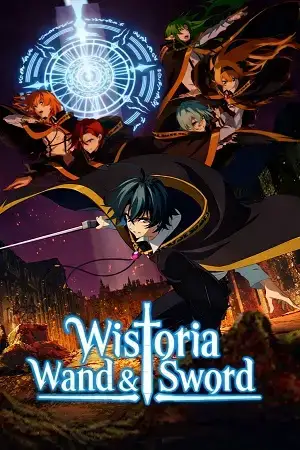Download Wistoria: Wand and Sword (Season 1 & 2) [S02 E03 Added] {Hindi English Japanese} Anime Series 480p 720p & 1080p WEB DL