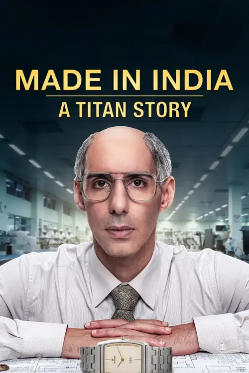 Download Made in India: A Titan Story (Season 1) Hindi DD5.1 Amazon Prime Video Complete Web Series 480p | 720p | 1080p WEB DL